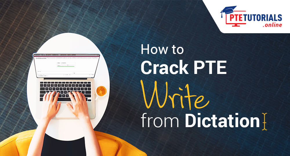 PTE Write from Dictation